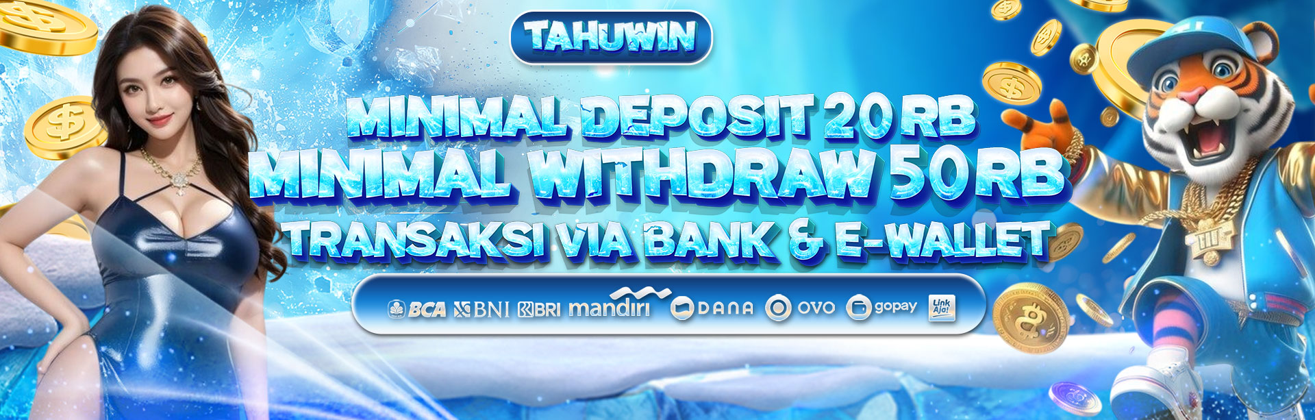 TAHUWIN Deposit & Withdraw