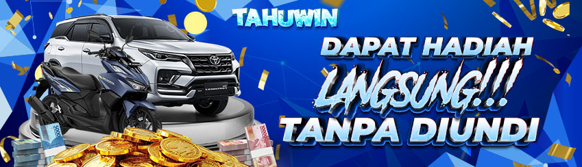 MAIN DI TAHUWIN BERHADIAH TANPA DIUNDI